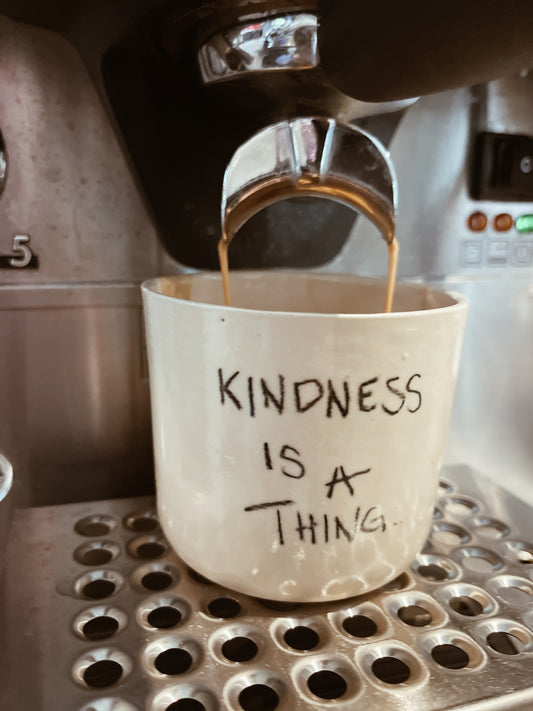 KINDNESS IS A THING